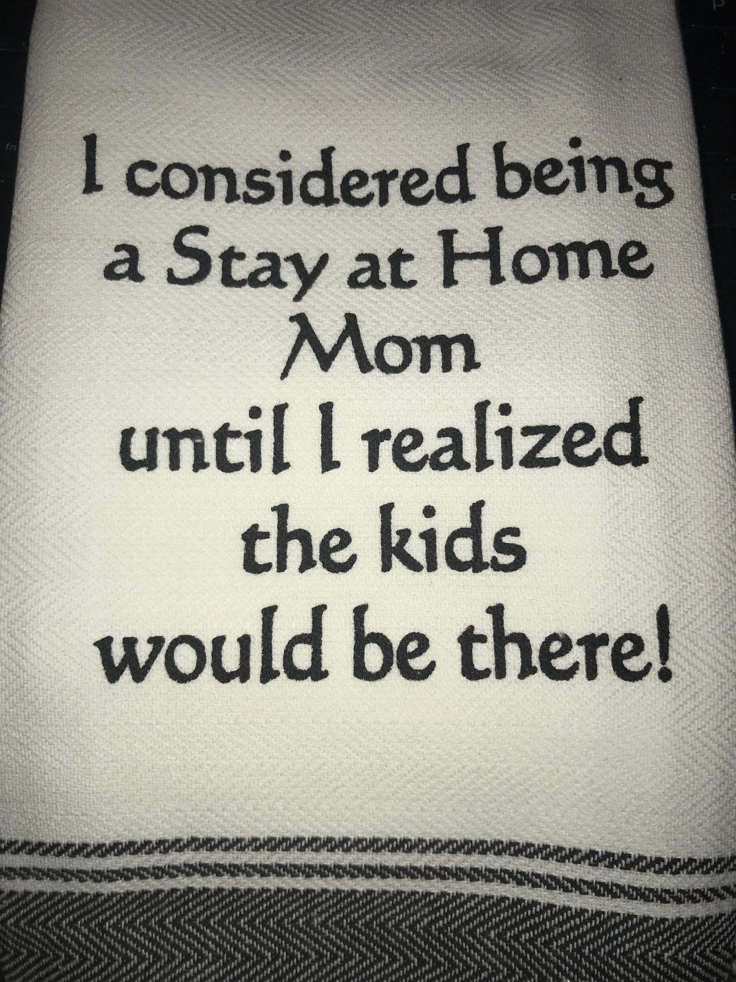 Stay at Home mom - Towel